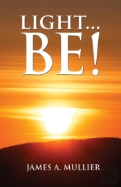 Light...Be!