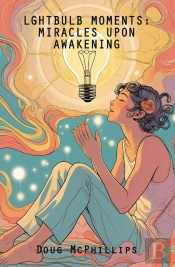 Lightbulb Moments: Miracles Upon Awakening
