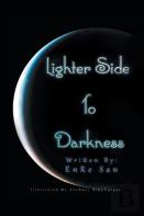 Lighter Side To Darkness