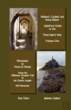 Bertrand.pt - Lightfoot Guide To The Three Saints Way - Winchester To Mont Saint Michel