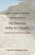 Lightfoot Guide To The Via Domitia - Arles To Vercelli