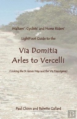 Bertrand.pt - Lightfoot Guide To The Via Domitia - Arles To Vercelli
