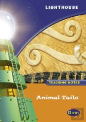 Lighthouse 1 Orange: Animal Tails Teachers Notes