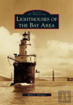 Lighthouses Of The Bay Area