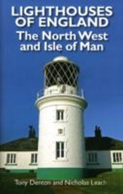 Lighthouses Of The Isle Of Man And North West England