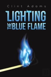 Lighting The Blue Flame