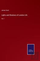 Lights And Shadows Of London Life