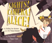 Lights! Camera! Alice!