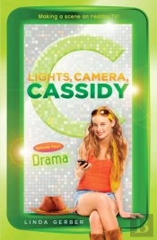 Lights, Camera, Cassidy: Drama