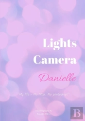 Lights Camera Danielle
