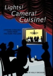 Lights! Cameras! Cuisine!: Cooking Fabul