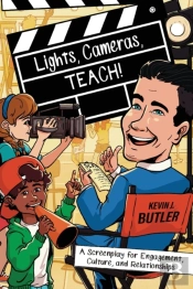 Lights, Cameras, Teach!