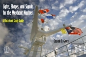 Lights, Shapes, & Signals For The Merchant Mariner