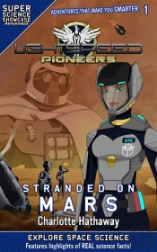 Lightspeed Pioneers : Stranded On Mars (Super Science Showcase)