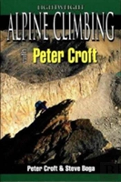 Lightweight Alpine Climbing With Peter Croft