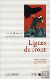 Ligne De Front : Bande Dessinee Et Totalitarisme