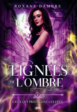 Bertrand.pt - Lignées De L'Ombre T.1 : Ceux Qui Protègent Les Fées