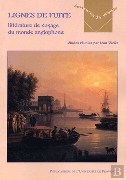 Bertrand.pt - Lignes De Fuite ; Littérature De Voyage Du Monde Anglophone