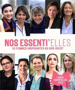 Bertrand.pt - Lignes Essentielles 2022 : Nos Essenti'Elles,10 Femmes Inspirantes Du Sud-Ouest