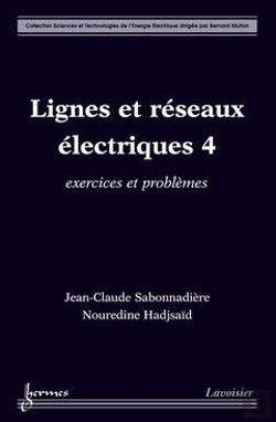 Bertrand.pt - Lignes Et Réseaux Électriques 4 ; Exercices Et Problèmes