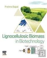 Lignocellulosic Biomass In Biotechnology