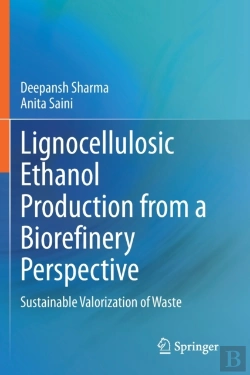 Bertrand.pt - Lignocellulosic Ethanol Production From A Biorefinery Perspective