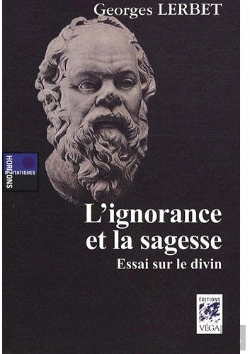 Bertrand.pt - L'Ignorance Et La Sagesse ; Essai Sur Le Divin
