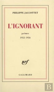 L'Ignorant (Poemes 1950-1956)