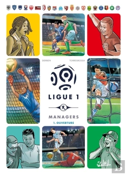 Bertrand.pt - Ligue 1 Managers Tome 1 : Ouverture