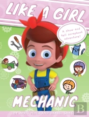 Like A Girl: Mechanic