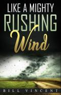 Like A Mighty Rushing Wind