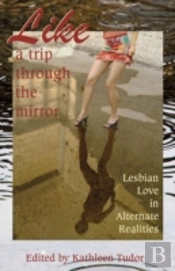 Like A Trip Through The Mirror: Lesbian