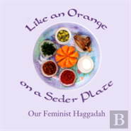 Like An Orange On A Seder Plate
