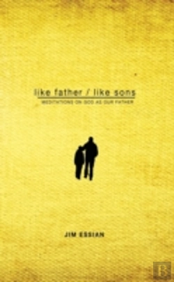 Bertrand.pt - Like Father, Like Sons: Meditations On God As Our Father