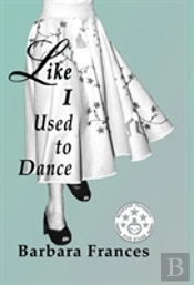 Like I Used To Dance