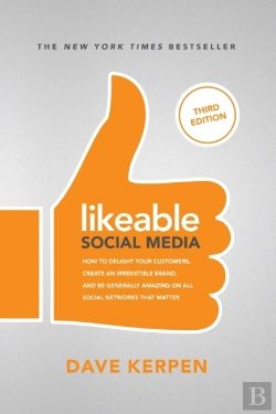 Bertrand.pt - Likeable Social Media, Third Edition: How To Delight Your Customers, Create An Irresistible Brand, & Be Generally Amazing On All Social Networks That Matter