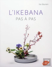 L'Ikebana Pas À Pas