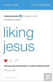 Liking Jesus Bible Study Guide