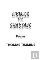 Likings For Shadows