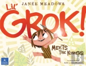 Lil' Grok Meets The Korgs