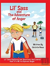 Lil' Sass And The Adventure Of Anger