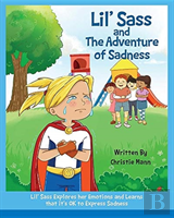 Lil' Sass And The Adventure Of Sadness