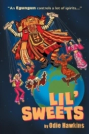 Lil' Sweets: An Egungun Controls A Lot O