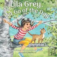 Lila Grey, Let Go Of The Day