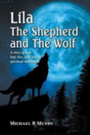 Lila, The Shepherd And The Wolf
