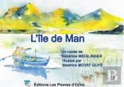 L'Île De Man ; Conte Illustré