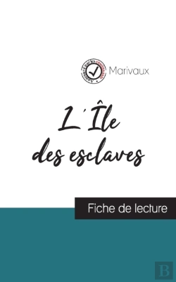 Bertrand.pt - L'Ile Des Esclaves De Marivaux (Fiche De Lecture Et Analyse Complete De L'Oeuvre)