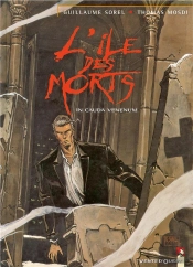 L'Ile Des Morts Tome 1 ; In Cauda Venenum