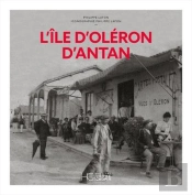 L'Île D'Oléron D'Antan