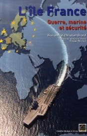 L'Île France ; Guerre, Marine Et Sécurité